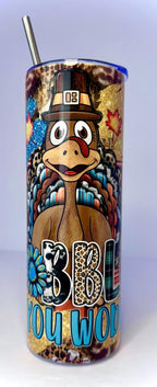 20 oz Gobble Til you Wobble Stainless Steel Tumbler with Lid, Straw