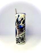 20 oz I'd Rather Be Bowling Stainless Steel Tumbler with Lid, Straw