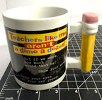 Shoe Box “Teachers Like Me Aren’t A Dime A Dozen” Coffee Mug Cup w/Pencil Handle